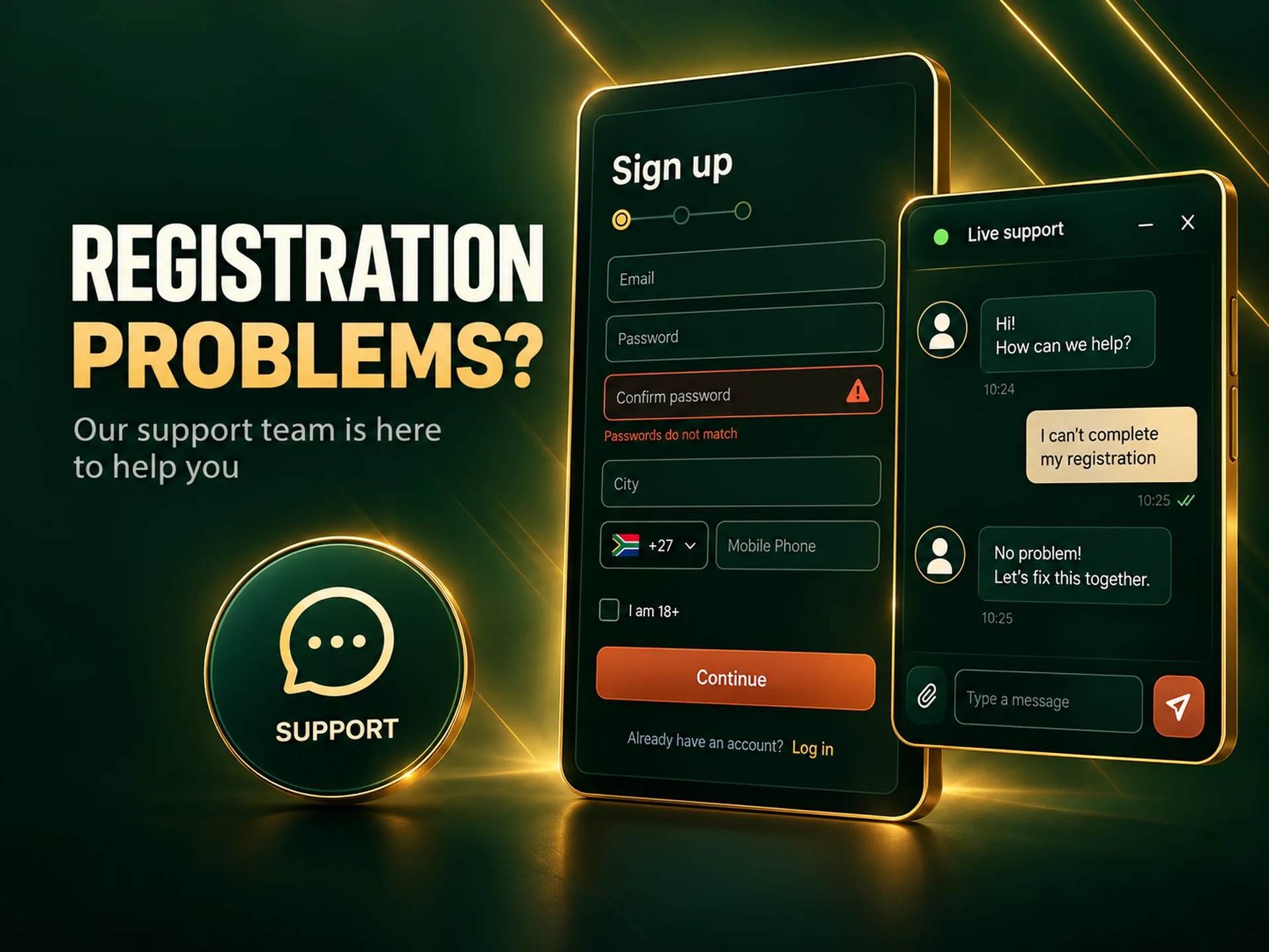 Sign-up form with one field marked in rust next to a support chat bubble